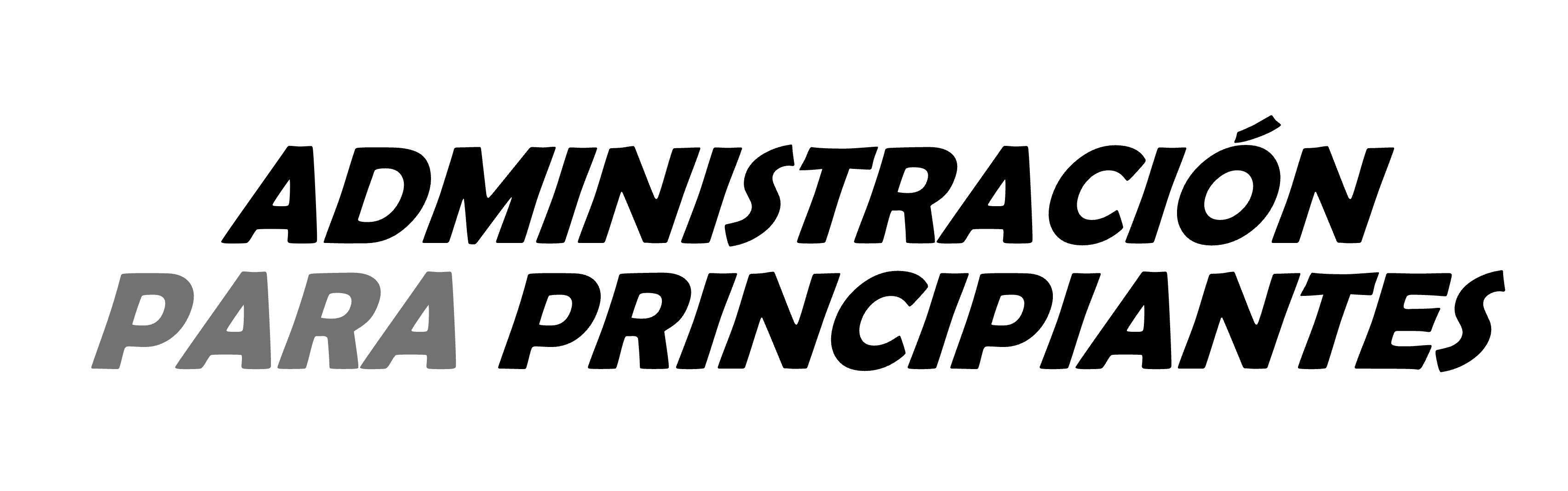 Administración para Principiantes
